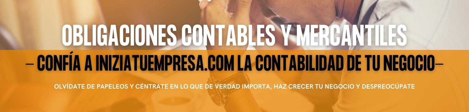 Obligaciones Contables y Mercantiles INIZIATUEMPRESA.COM